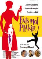Fais Moi Paisir (Pr�ximamente), dirigida por: EMMANUEL MOURET