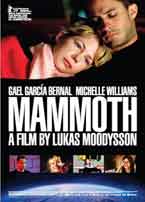 Mammoth (Estreno 25 de Junio), dirigida por: Lukas Moodysson