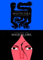 MAGICAL GIRL + MANTICORA  