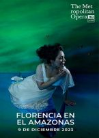 MET OPERA: Florencia en el Amazonas
