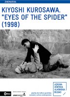 ZINEMATEKA: KIYOSHI KUROSAWA. "EYES OF THE SPIDER"