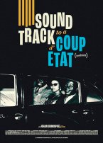 XXVIII Ciclo DDHH: Soundtrack to a Coup d'Etat (Banda sonora para un golpe de estado)
